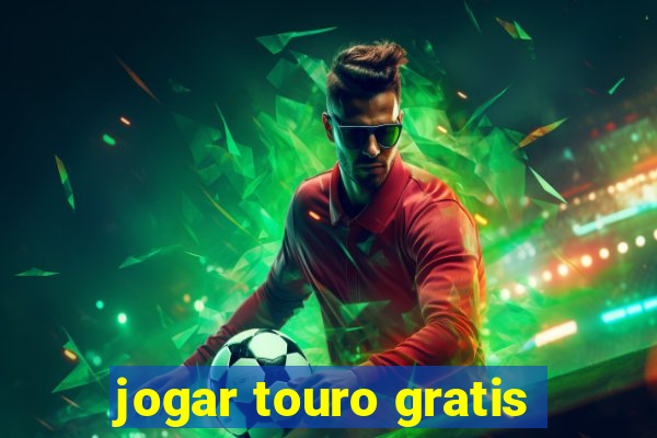 jogar touro gratis